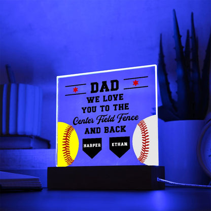 Love You to the Center Field Fence Baseball Softball Plaque