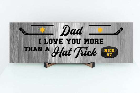 Personalized Dad I Love You More Than A Hat Trick Sign