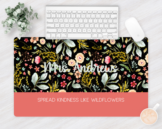 Spread Kindness like Wildflowers Teacher Desk Mat Black