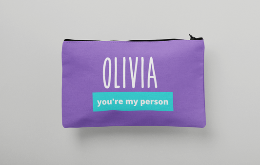 You're my Person Personalized Makeup Bag