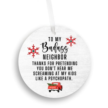 Badass Neighbor Ornament