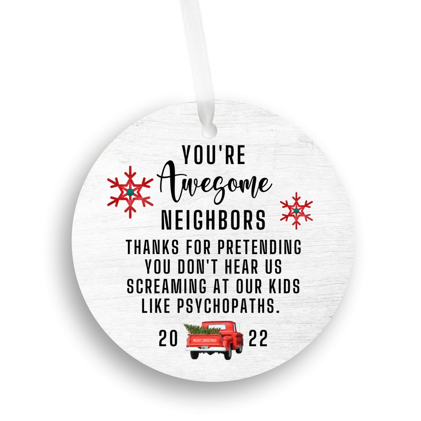 Awesome Neighbors Funny Ornament