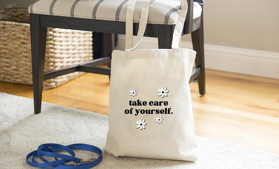 Take Care of Yourself Tote Bag