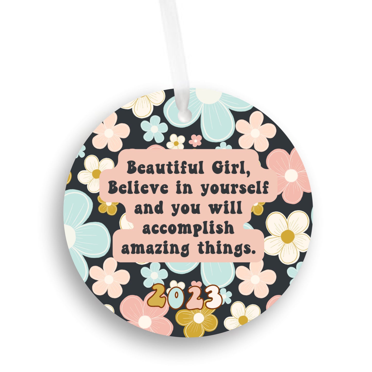 2023 Believe in Yourself Christmas Ornament