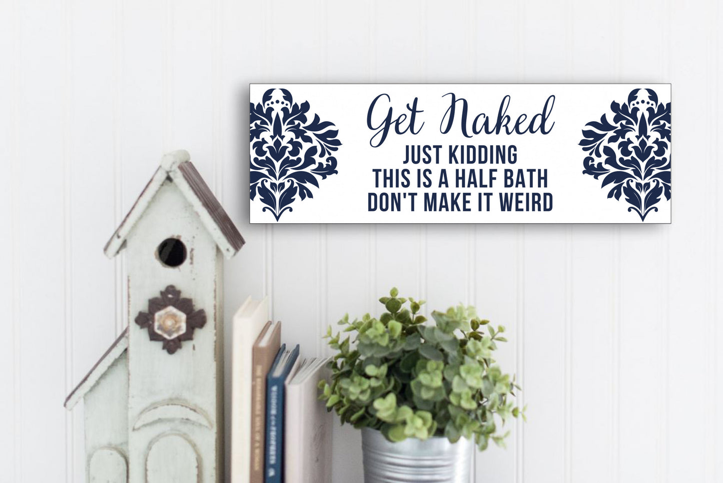 Get Naked Half Bath Sign, Navy Damask