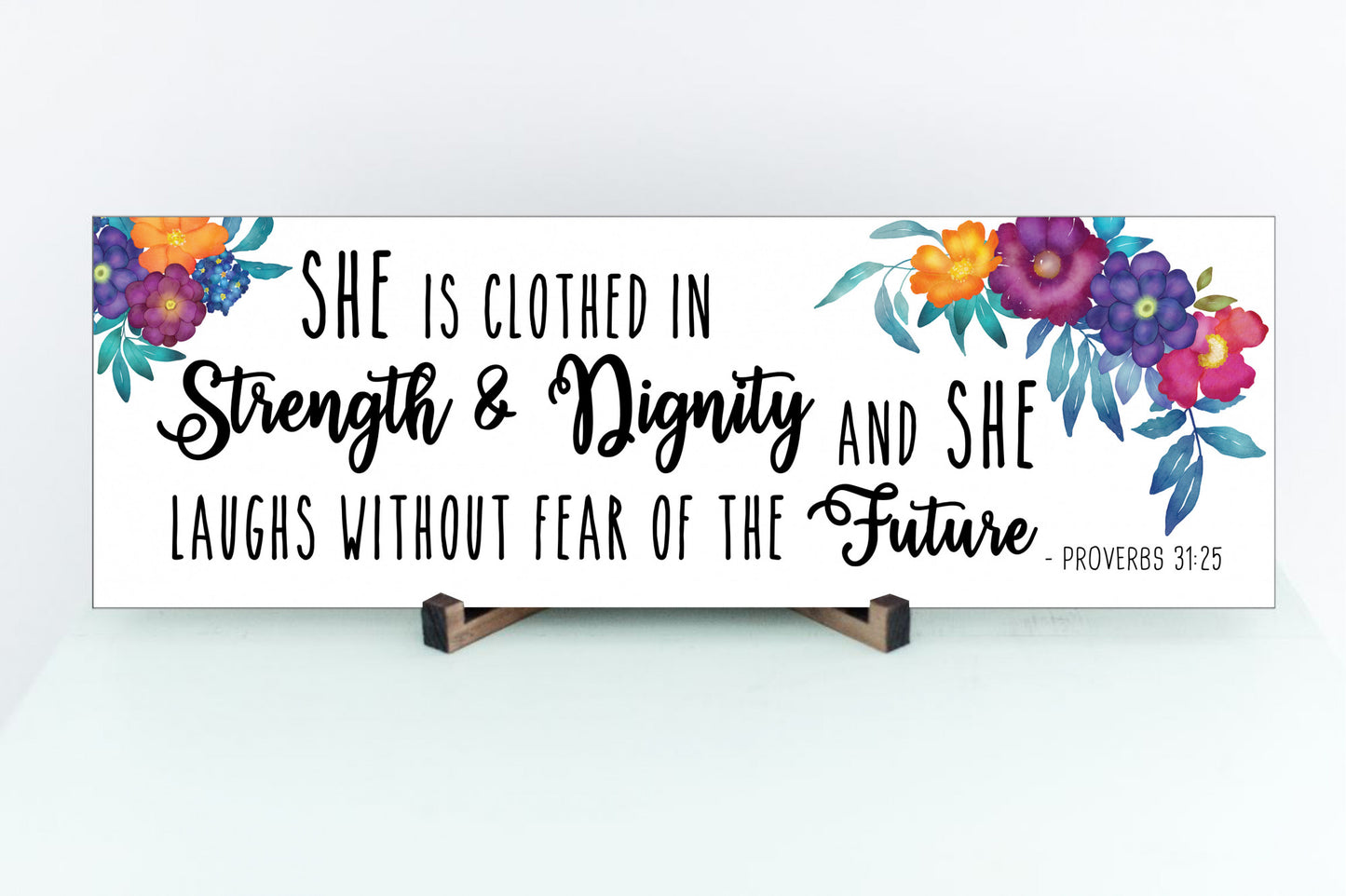 Strength & Dignity Sign Proverbs 31:25