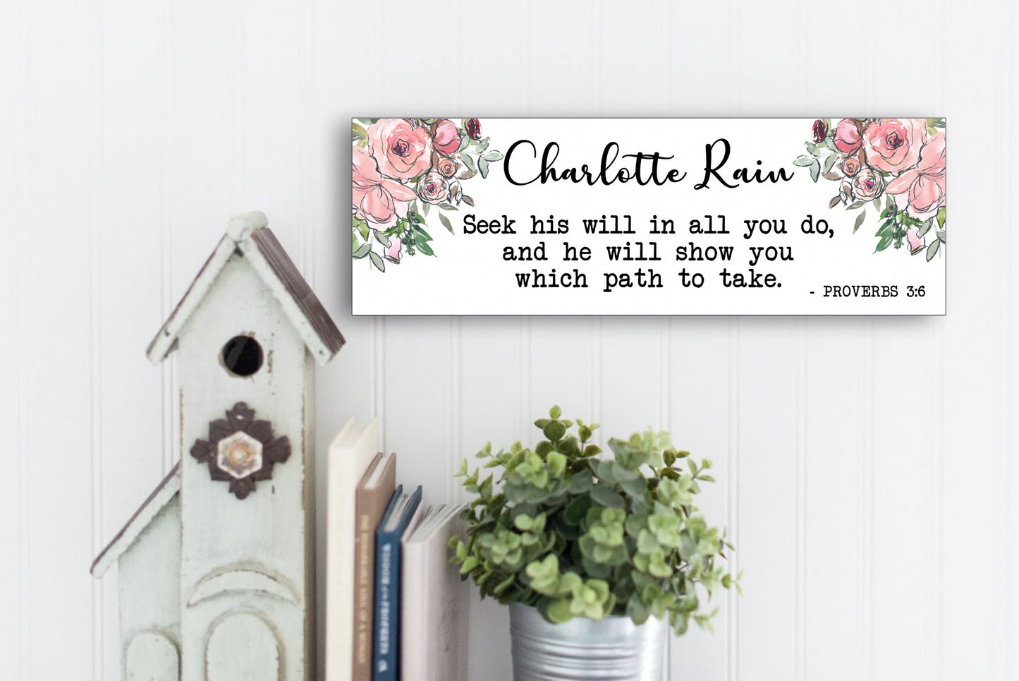 Personalized Proverbs 3:6 Sign