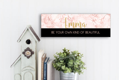 Personalized Be Your Own Kind of Beautiful Sign