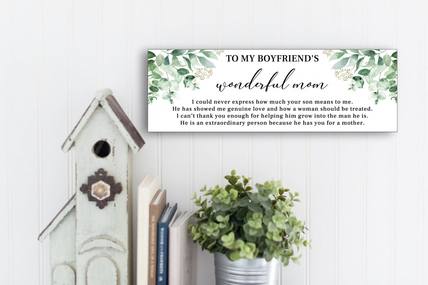 To My Boyfriend's Wonderful Mom Sign