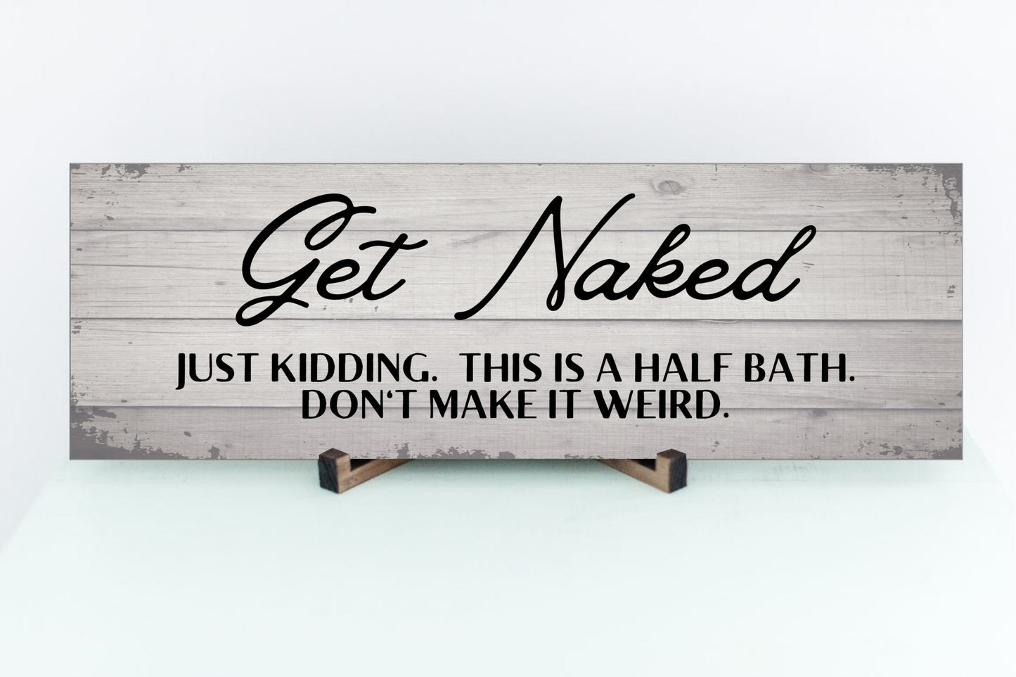 Vintage Get Naked Bathroom Sign