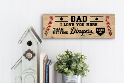 Personalized Dad I Love You More Than Hitting Dingers Sign
